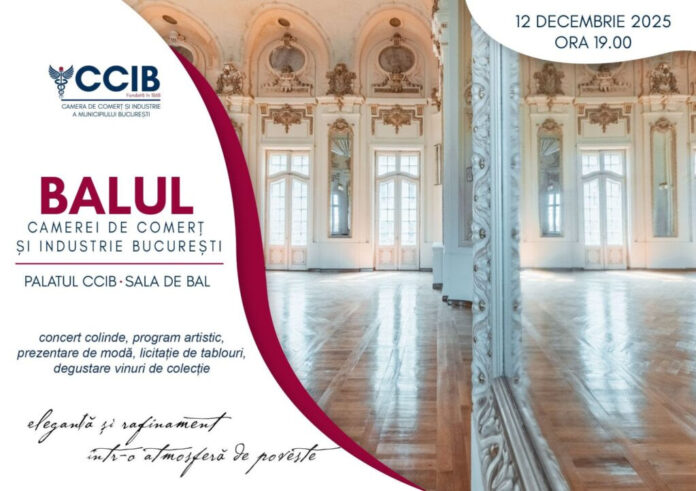 Invitatie la Balul Camerei de Comer&#539; &#537;i Industrie Bucure&#537;ti, 12 decembrie 2025
