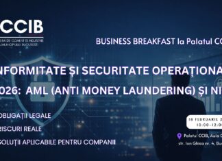 Business Breakfast la Palatul CCIB, cu tema: Conformitate și securitate operațională, în 2026: AML (Anti Money Laundering) și NIS 2 – 18 februarie 2026